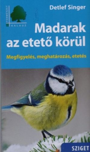 Detlef Singer: Madarak az etető körül