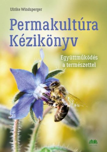 Ulrike Windsperger: Permakultúra Kézikönyv