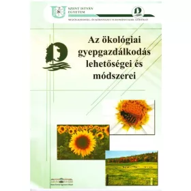   Tasi Julianna: Az ökológiai gyepgazdálkodás lehetőségei és módszerei