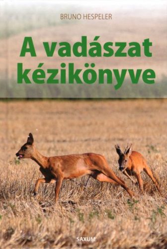 Bruno Hespeler: A vadászat kézikönyve