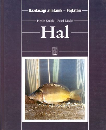 Pócsi László, Pintér Károly: Hal - Fajtatan