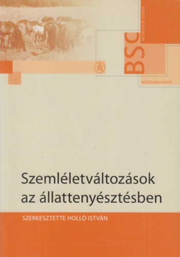 Holló István: Szemléletváltozások az állatenyésztésben
