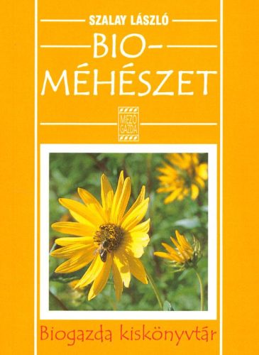 Szalay László: Bioméhészet