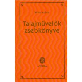 Birkás Márta: Talajművelők zsebkönyve