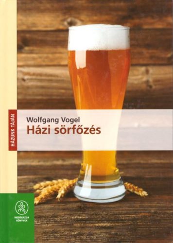 Wolfgang Vogel: Házi sörfőzés