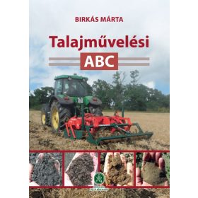 Birkás Márta: Talajművelési ABC