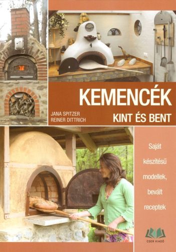 Reiner Dittrich, Jana Spitzer: Kemencék kint és bent