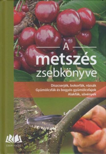 Heinrich Beltz, Gerd Großmann, Heiko Hübscher, Helmut Pirc: A metszés zsebkönyve