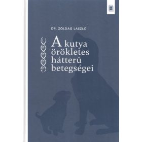   Dr. Zöldág László: A kutya örökletes hátterű betegségei