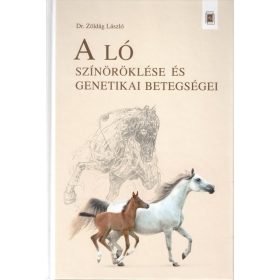   Dr. Zöldág László: A ló színöröklése és genetikai betegségei