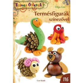 Olga Gre: Termésfigurák színezővel