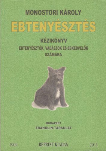 Monostori Károly: Ebtenyésztés
