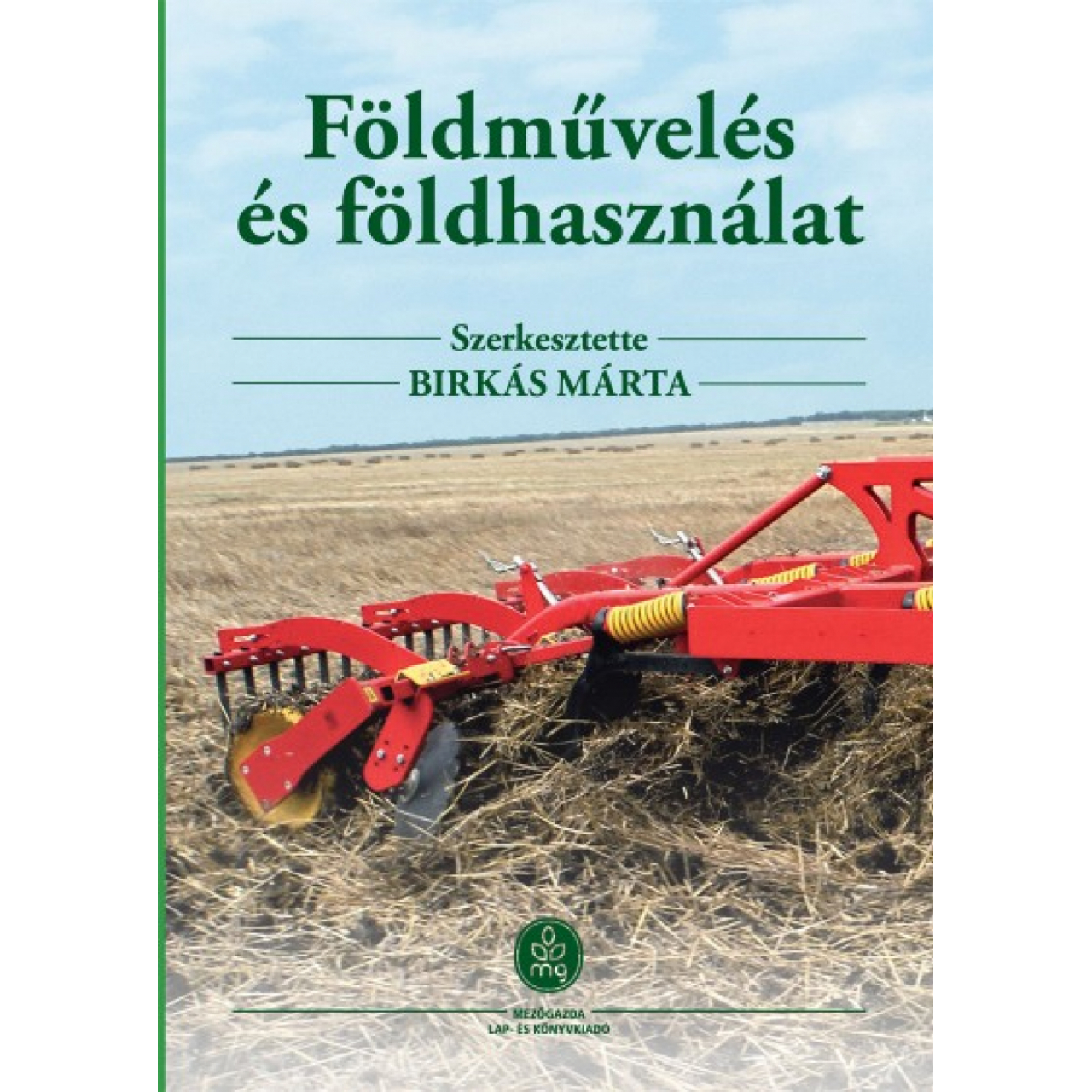 Birkás Márta: Földművelés, földhasználat