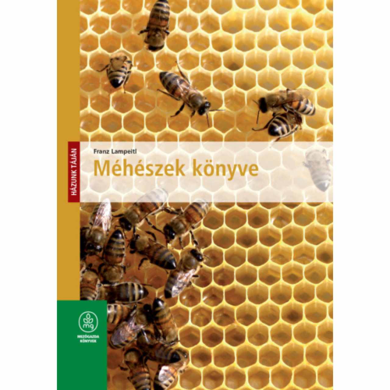 Franz Lapmeitl: Méhészek könyve